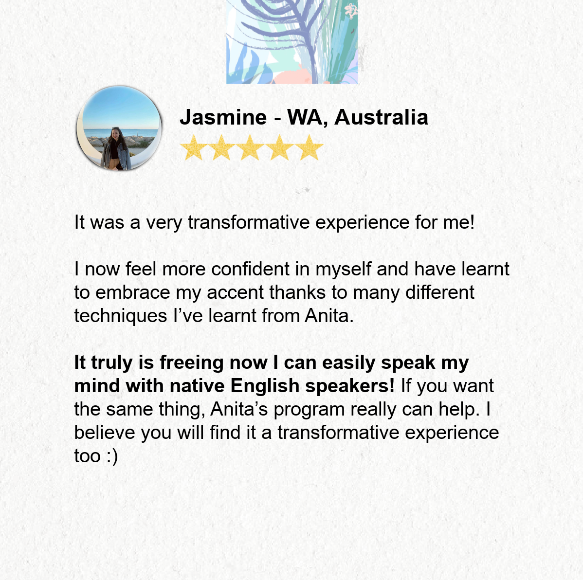Jasmine（澳洲西澳）的真實回饋：五顆星評價，提到這是一段轉變的經歷，也學會擁抱自己的口音。